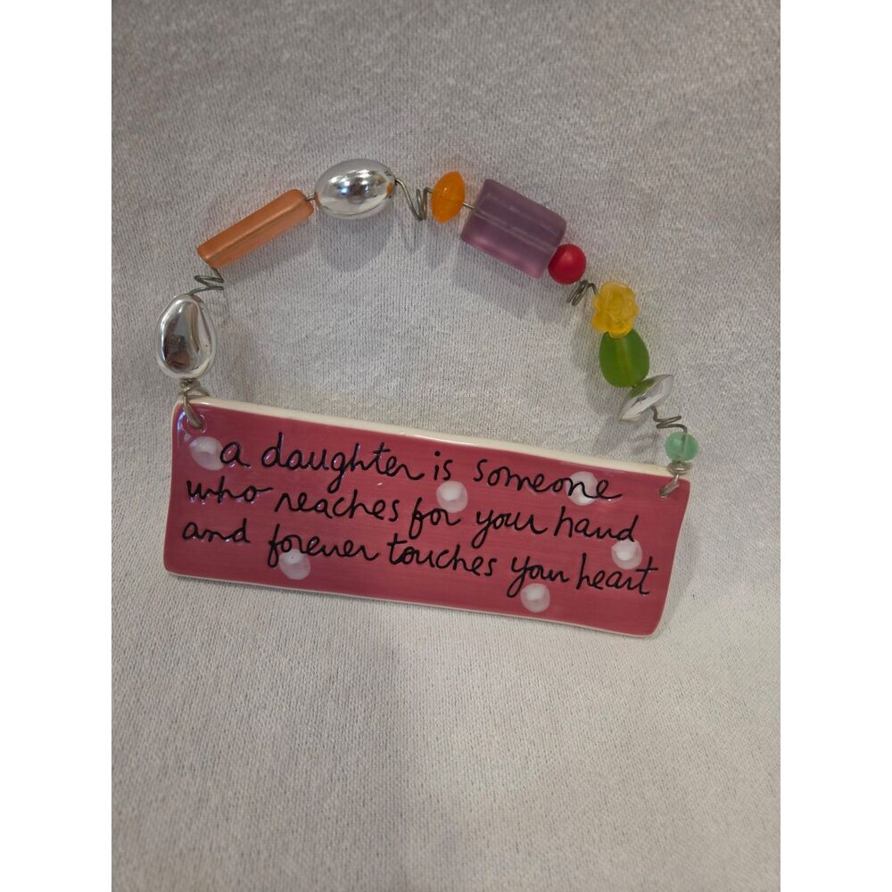 Sandra Magsamen Dept 56 Ceramic Plaque A Daughter is Someone Wire Beaded Sign